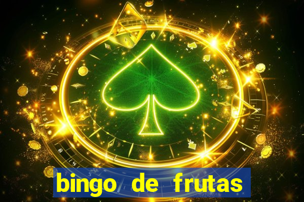 bingo de frutas para imprimir pdf